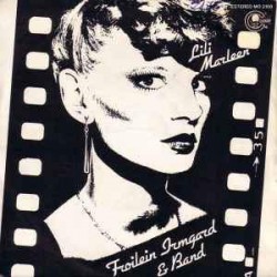 Froilein Irmgard & Band - Lili Marleen  (7") Froilein Irmgard & Band - Lili Marleen  (7")
