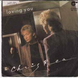 Chris Rea ‎"Loving You" (7")