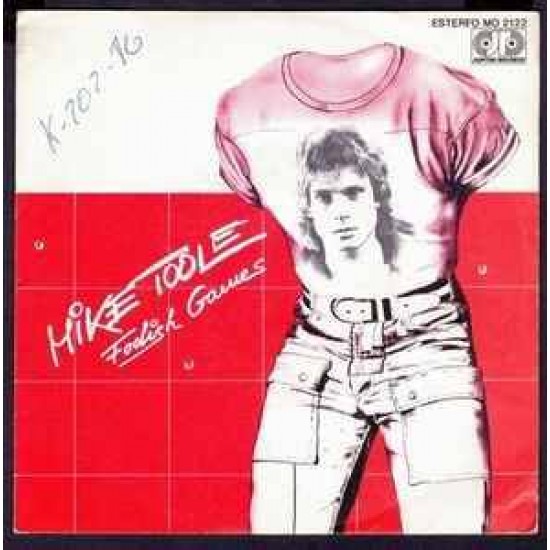 Mike Toole ‎"Foolish Games" (7")