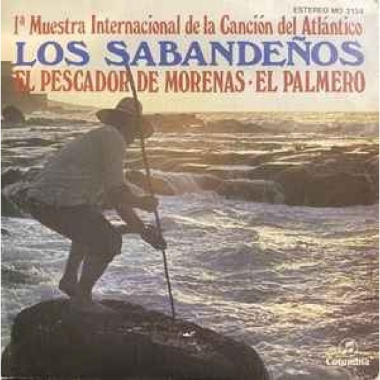 Los Sabandeños "Muestra Internacional De La Canción Del Atlántico: El Pescador De Morenas / El Palmero" (7")