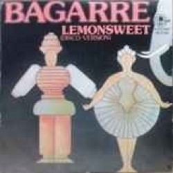 Bagarre ‎"Lemonsweet (Disco Version)" (7")