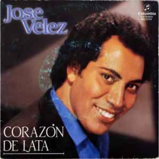 José Vélez ‎"Corazón De Lata" (7")