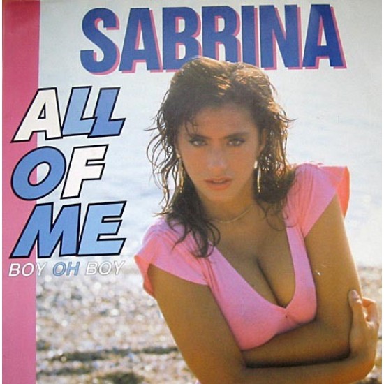 Sabrina ‎"All Of Me (Boy Oh Boy)" (12")