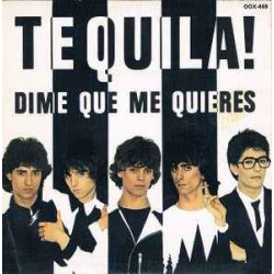 Tequila - Dime Que Me Quieres  (7") Tequila - Dime Que Me Quieres  (7")