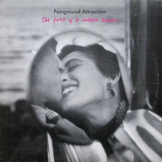 Fairground Attraction ‎"The First Of A Million Kisses" (LP)*