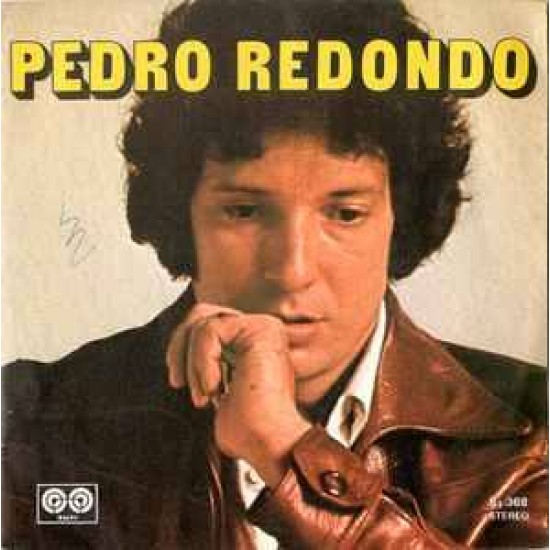 Pedro Redondo ‎"Yo Vi Llorar A Dios / Al Salir El Sol" (7")