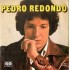 Pedro Redondo - Yo Vi Llorar A Dios / Al Salir El Sol  (7") Pedro Redondo - Yo Vi Llorar A Dios / Al Salir El Sol  (7")