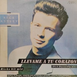 Rick Astley ‎"Llévame A Tu Corazón (Dick Dastardly Mix)" (12")