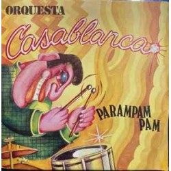 Orquesta Casablanca - Parampampam (7") Orquesta Casablanca - Parampampam (7")