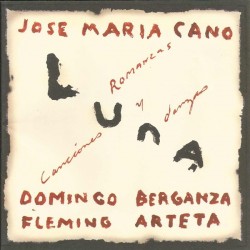 José María Cano - Luna - Romanzas, Canciones Y Danzas  (CD)