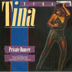 Tina Turner - Private Dancer (7") Tina Turner - Private Dancer (7")
