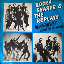 Rocky Sharpe & The Replays - Heartaches = Mal De Amores (7") Rocky Sharpe & The Replays - Heartaches = Mal De Amores (7")