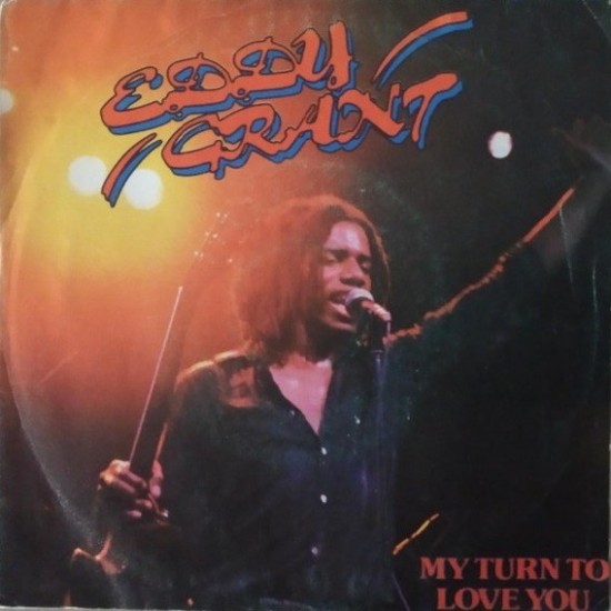 Eddy Grant ‎"My Turn To Love You" (7") 