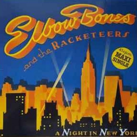 Elbow Bones And The Racketeers "A Night In New York" (12")