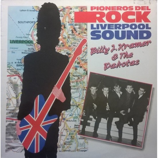 Billy J. Kramer & The Dakotas ‎"Pioneros Del Rock. Liverpool Sound" (LP) 