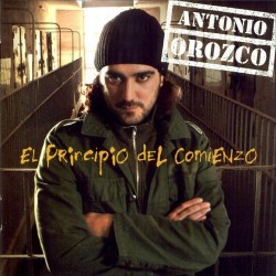 Antonio Orozco ‎"El Principio Del Comienzo" (CD)