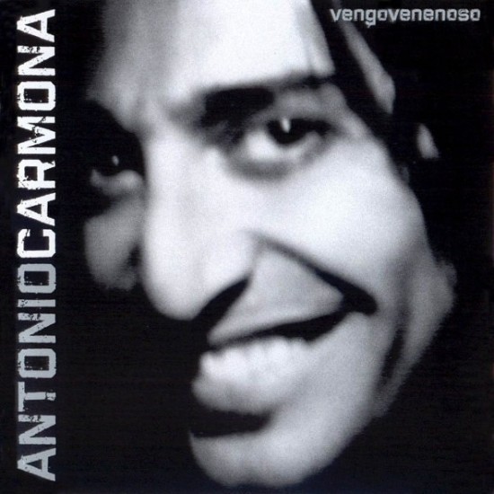 Antonio Carmona "Vengo Venenoso" (CD)