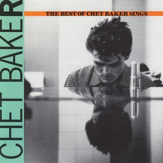 Chet Baker ‎"The Best Of Chet Baker Sings (Let's Get Lost)" (CD)