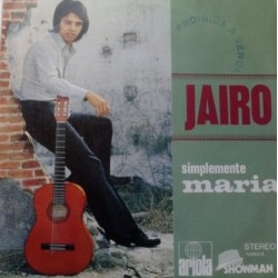 Jairo - Simplemente Maria (7") Jairo - Simplemente Maria (7")