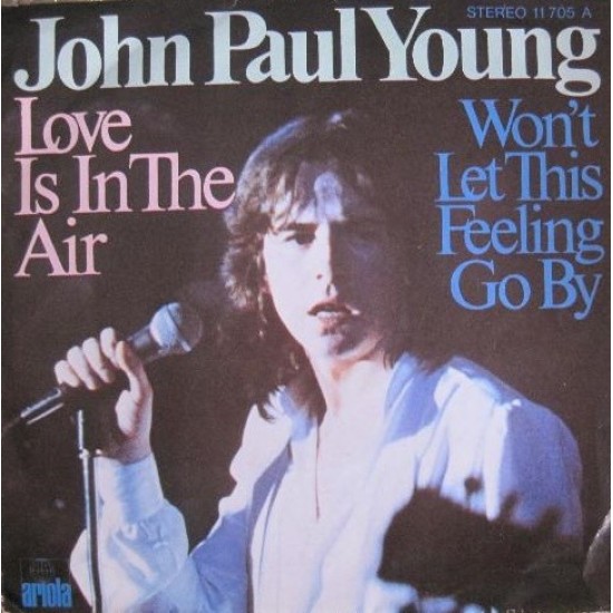 John Paul Young ‎"Love Is In The Air / Won't Let This Feeling Go By" (7") 