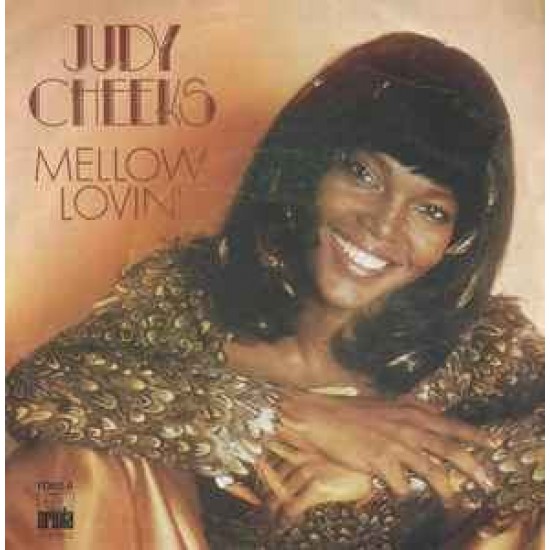 Judy Cheeks ‎"Mellow Lovin'" (7")