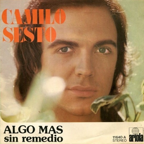 Camilo Sesto ‎"Algo Mas / Sin Remedio" (7")