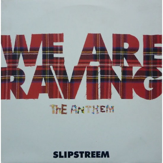 Slipstreem ‎"We Are Raving - The Anthem" (12")