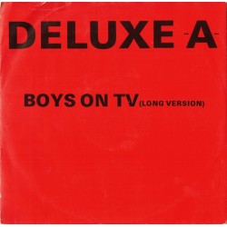 Deluxe A. - Boys On TV (12")