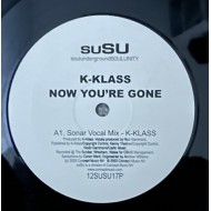 K-Klass - Now You're Gone (12")