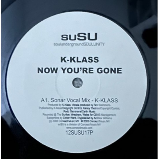 K-Klass ‎"Now You're Gone" (12")