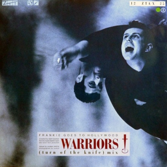 Frankie Goes To Hollywood ‎"Warriors (Turn Of The Knife Mix)" (12")
