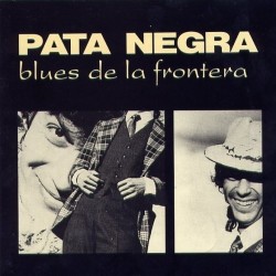 Pata Negra - Blues De La Frontera (CD) Pata Negra - Blues De La Frontera (CD)