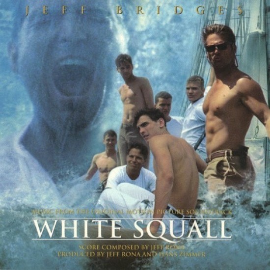 Jeff Rona ‎"White Squall - Music From The Original Motion Picture Soundtrack" (CD)