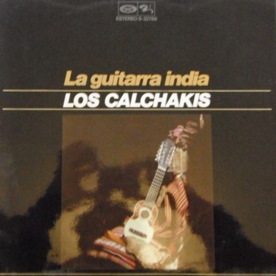 Los Calchakis ‎"La Guitarra India" (LP)