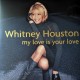 Whitney Houston ‎"My Love Is Your Love" (2xLP - 25th Anniversary - Special Edition - Translucent Blue)