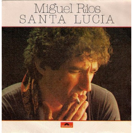 Miguel Ríos ‎"Santa Lucía" (7")