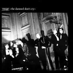 Visage - The Damned Don't Cry (12")