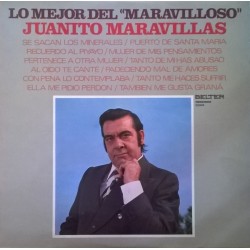 Juanito Maravillas - Lo Mejor Del "Maravilloso Juanito Maravillas (LP) Juanito Maravillas - Lo Mejor Del "Maravilloso Juanito Maravillas (LP)
