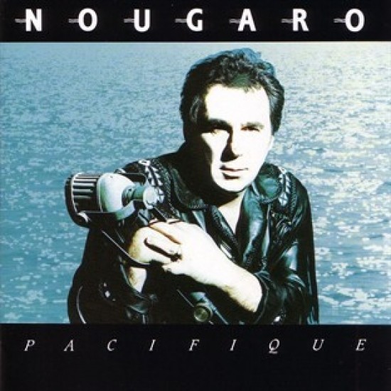 Claude Nougaro ‎"Pacifique" (LP - Gatefold)