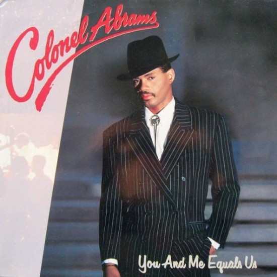 Colonel Abrams ‎"You And Me Equals Us" (LP)