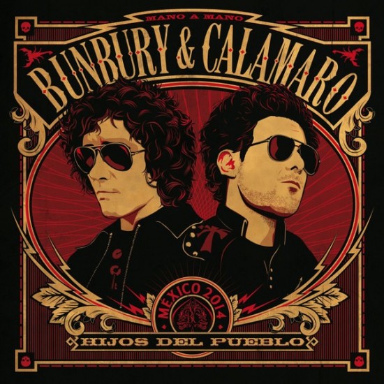 Enrique Bunbury & Andrés Calamaro "Hijos Del Pueblo (Mano A Mano - México 2014)" (LP - 180g - Gatefold - Red)