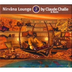 Claude Challe & Ravin - Nirvana Lounge (2xCD - Digipack) Claude Challe & Ravin - Nirvana Lounge (2xCD - Digipack)