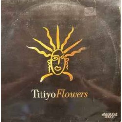 Titiyo - Flowers (12")