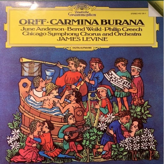 Orff - June Anderson · Bernd Weikl · Philip Creech, Chicago Symphony Chorus And Orchestra, James Levine "Carmina Burana" (LP)