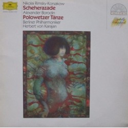 Nikolai Rimsky-Korsakov / Alexander Borodin : Herbert von Karajan - Scheherazade / Polovtsian Dances (LP)
