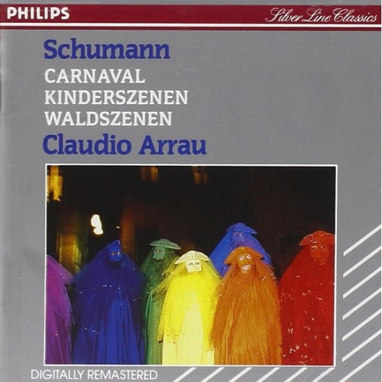 Schumann, Claudio Arrau ‎"Carnaval / Kinderszenen / Waldszenen" (CD)