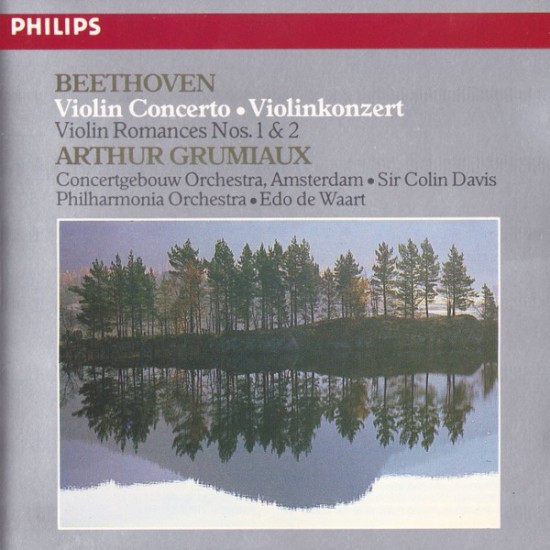Beethoven - Arthur Grumiaux, Concertgebouworkest, Sir Colin Davis, Philharmonia Orchestra, Edo de Waart ‎– "Violin Concerto / Violin Romances Nos. 1 & 2" (CD)