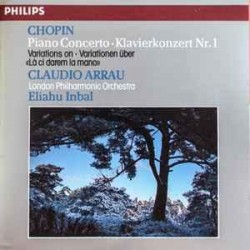Chopin - Claudio Arrau, London Philharmonic Orchestra, Eliahu Inbal - Concerto No. 1 / Variations In B Flat (CD)