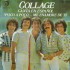 Collage - Collage Canta En Español Poco A Poco..... Me Enamore De Ti (7") Collage - Collage Canta En Español Poco A Poco..... Me Enamore De Ti (7")