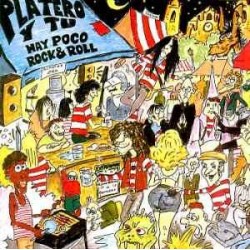 Platero Y Tu - Hay Poco Rock & Roll (CD) Platero Y Tu - Hay Poco Rock & Roll (CD)